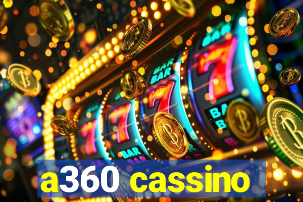 a360 cassino